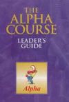 The Alpha Course - Leader's Guide